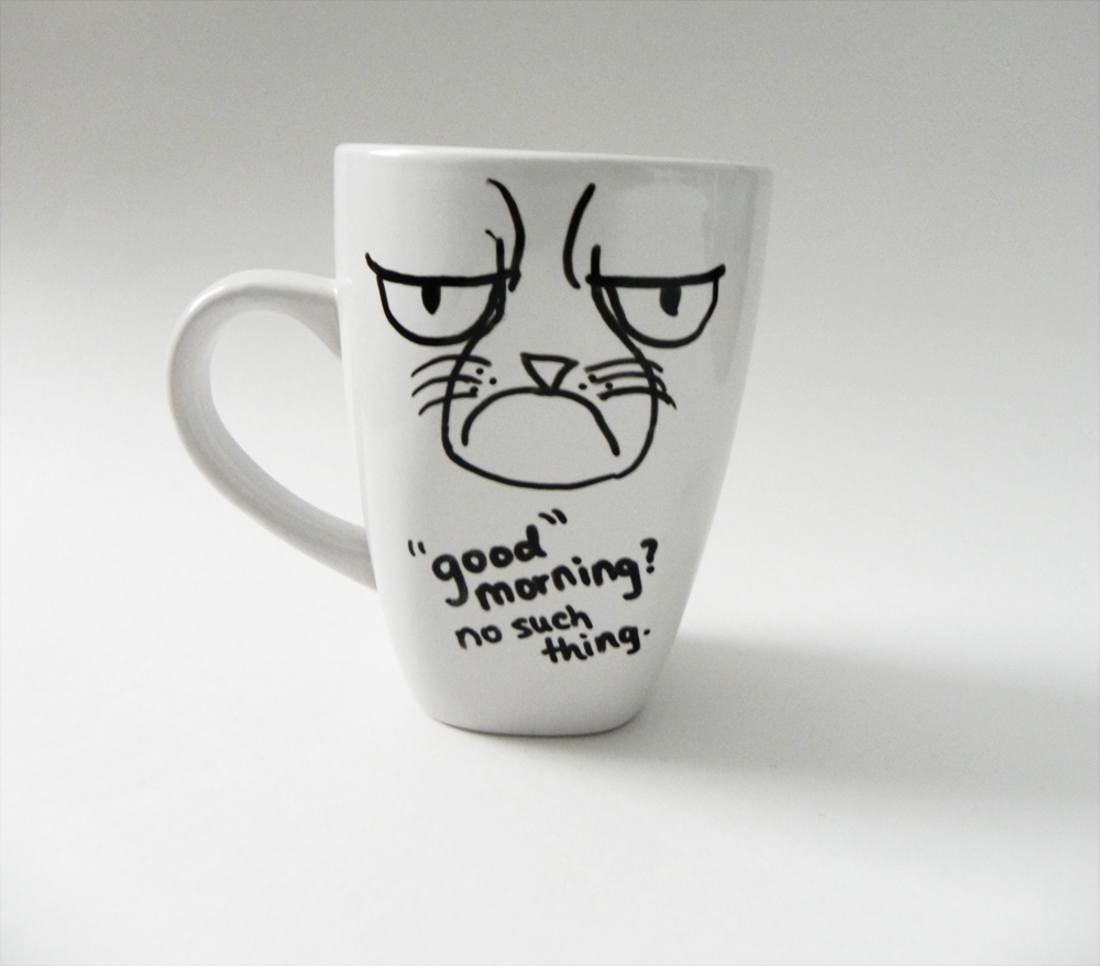 Grumpy Cat - "good" Morning? No Such Thing. - Mug // Hand-drawn/written